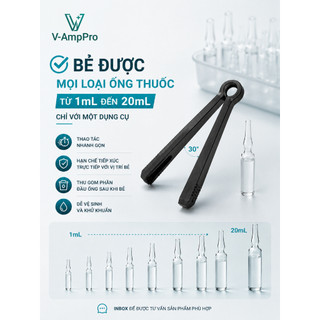 V-AmpPro Basic | Dụng cụ hỗ trợ bẻ ống thuốc thủy tinh Ampoule có kích cỡ từ 01 - 20ml | Dễ vệ sinh - Chất liệu bền bỉ