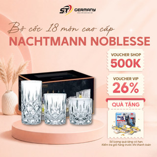 Bộ Cốc Nachtmann Noblesse 18 Món Cao Cấp, Sang Trọng  GermanySnT HCM 290022