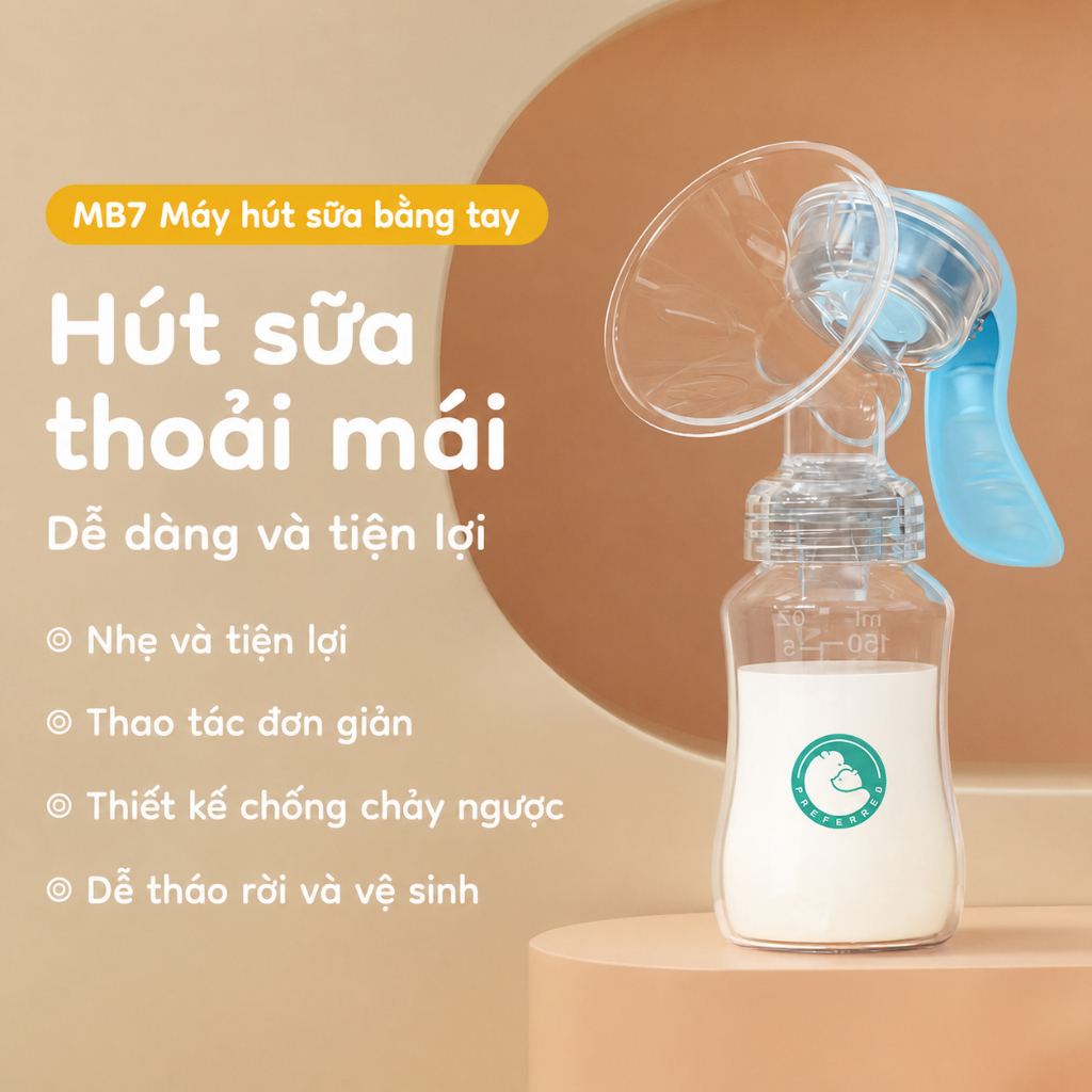 Preferred MB7 Máy Hút Sữa Bằng Tay 150ml Chống Trào Ngược Silicone Mềm BPA Free Cho Mẹ Sau Sinh