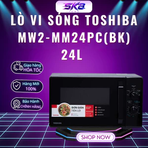 Lò vi sóng Toshiba MW2-MM24PC(BK) 24L | 800W | Thái Lan - Bảo hành chính hãng 12 tháng