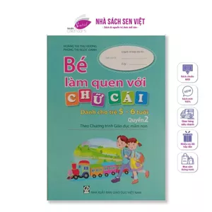 Sách bé làm quen với chữ cái, dành cho trẻ 3-4, 4-5, 5-6 tuổi (MỚI) - DT