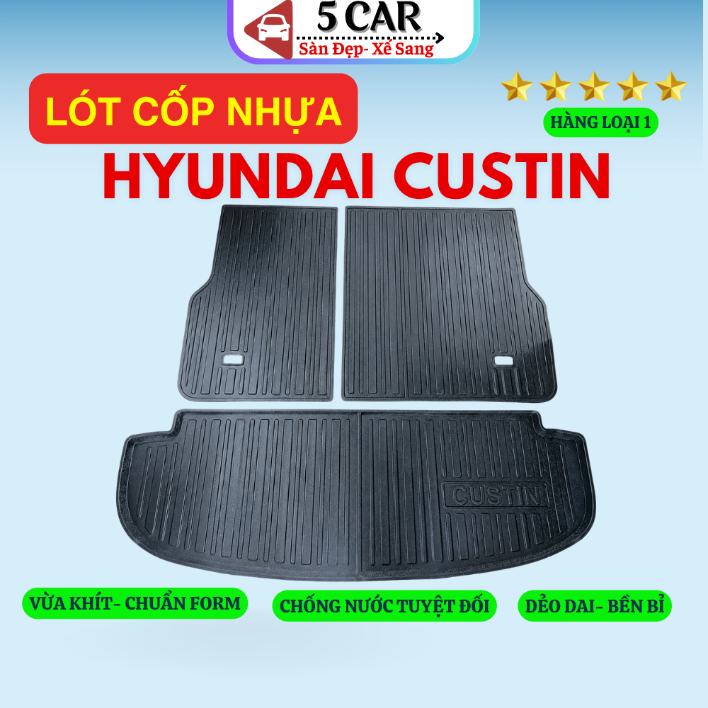 LÓT CỐP xe Hyundai Custin 2024 - Nay, nhựa dẻo siêu đẹp, siêu bền, chống thấm nước, không mùi, vừa khít xe