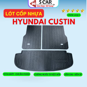LÓT CỐP xe Hyundai Custin 2024 - Nay, nhựa dẻo siêu đẹp, siêu bền, chống thấm nước, không mùi, vừa khít xe