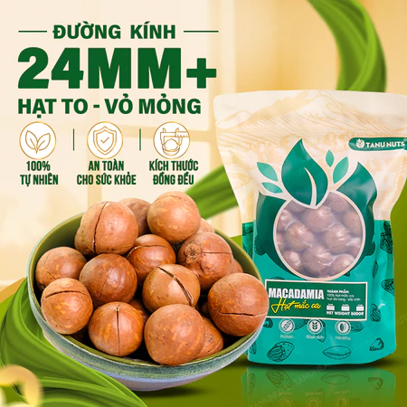 Hạt macca nứt vỏ TANU NUTS, hạt mắc ca Tây Nguyên rang sấy chín, hạt ngũ cốc dinh dưỡng cho bà bầu, ăn kiêng