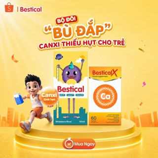 Canxi Sinh Học Bestical và BesticalX - Bổ sung Canxi, vitamin D3, K2, Hỗ trợ chắc khỏe xương, phát triển chiều cao - FB