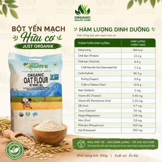 Bột yến mạch hữu cơ Just Organik Oat Flour 500g