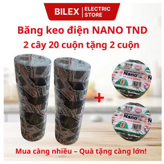 Băng Keo Điện Nano Tô Nga Dũng 10Y Cách Điện Tốt, Dẻo Dai, Bám Dính Cao | Mua 1 Cây Tặng 1 Cuộn 10Y