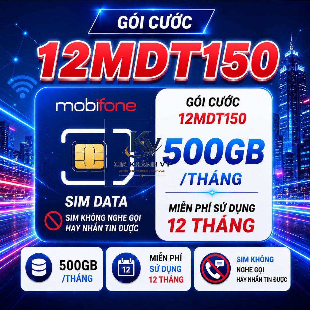 Sim 4G 5G Mobifone gói 12MDT150, MDT350, 12MDT50, 6MDT150, TK159, MD150,12S200,MDT5A,MB288 – Sim Khánh Vy (MB3)