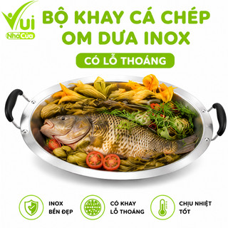 Khay Cá Chép Om Dưa Inox Kèm Rổ Hấp GD77 - Bộ Khay Cá Chép Om Dưa Inox Oval 50cm Có Lỗ Thoáng