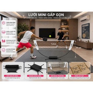 Lưới pickleball MINI 1,5M gấp gọn tập luyện tại nhà dễ dàng vận chuyển du lịch đẹp chắc chắn bền bỉ.