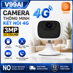 Camera V99AI R2 giám sát 4G không cần wifi 3MP pin 2400mAh PIR radar nhìn đêm gia đình trong nhà