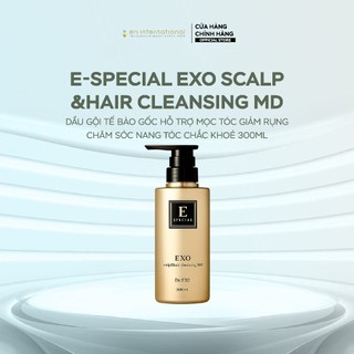 Dầu Gội Tế Bào Gốc E-SPECIAL EXO SCALP& HAIR CLEANSING MD Hỗ trợ Mọc Tóc Giảm Rụng Chăm Sóc Nang Tóc Chắc Khoẻ 300ml