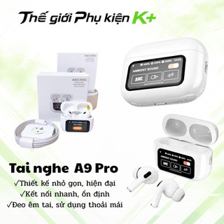 Tai Nghe Bluetooth Chống Ồn Màn Hình Cảm Ứng A9 Pro Tai Nghe Nhét Tai Không Dây Full Chức Năng