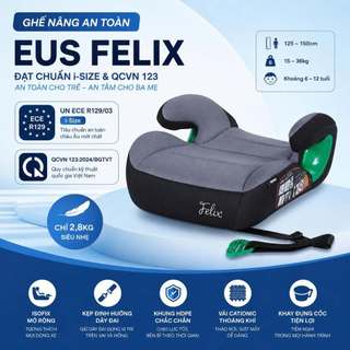 Ghế nâng an toàn trên ô tô cho trẻ em EUS Felix có Isofix, đạt chuẩn an toàn i-Size ECE R129/03