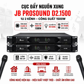 Cục Đẩy Nguồn Xung JB Prosound D2.1500, 1U 2 Kênh Công Xuất 1500w Sử Dụng Công Nghệ Class D Tiên Tiến, Công Suất Mạnh Mẽ