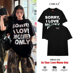Áo thun I Love Money Only Unisex cotton cao cấp - CIRCLE CLO