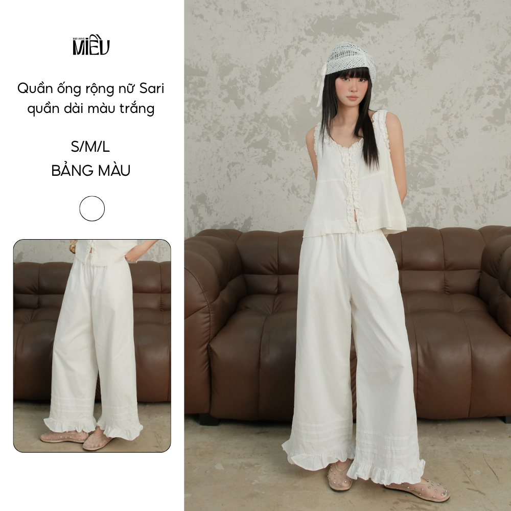 Quần ống rộng nữ Sari Miều Est.2013 quần dài màu trắng phối bèo gấu cách điệu trendy