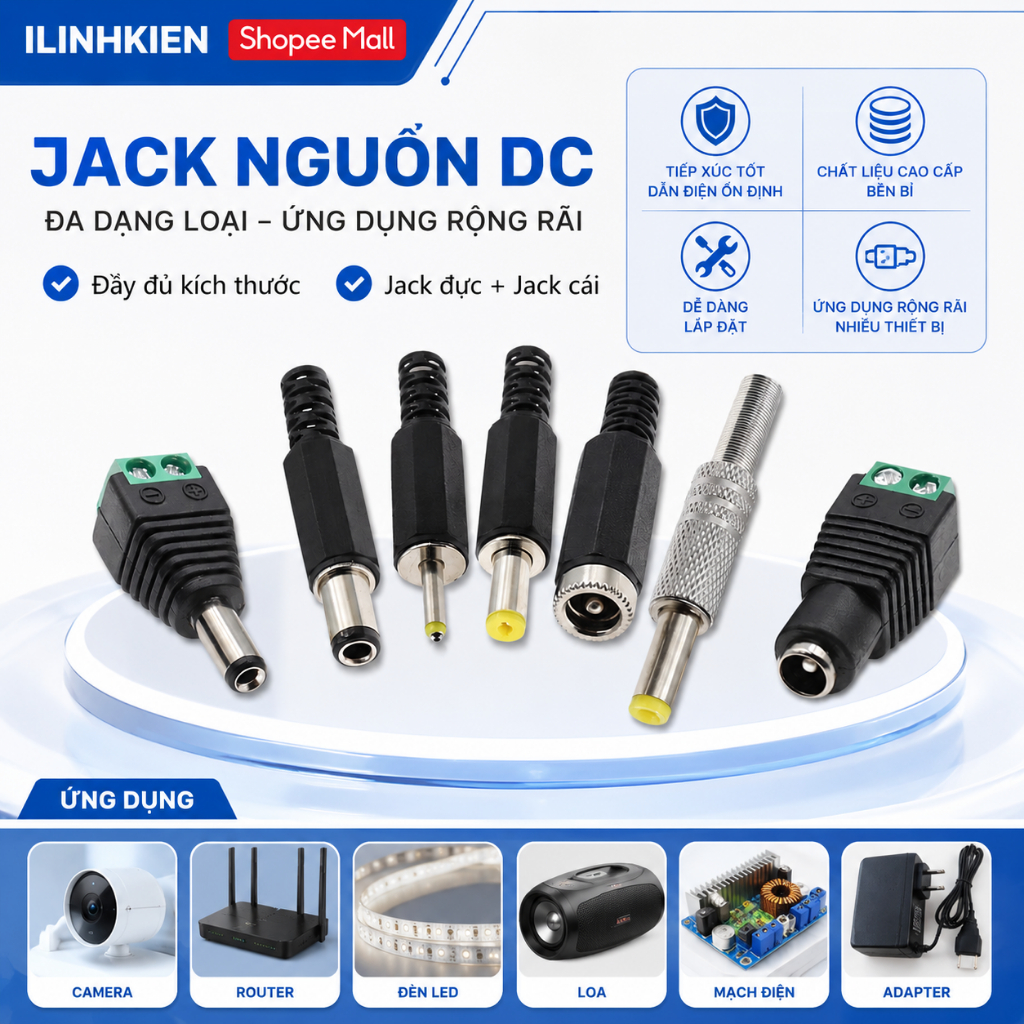 Jack Nguồn DC Đực Cái 5.5x2.1mm 5.5x2.5mm 3.5x1.3mm Chất Lượng Cao ILinhkien