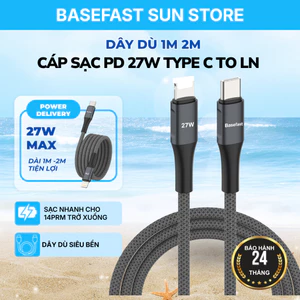 Cáp Sạc Nhanh 27W Basefast Cho Xr/Xs Max/11/12/13/14 Series (Type C-LN) Bọc Dù Dài 1/2M