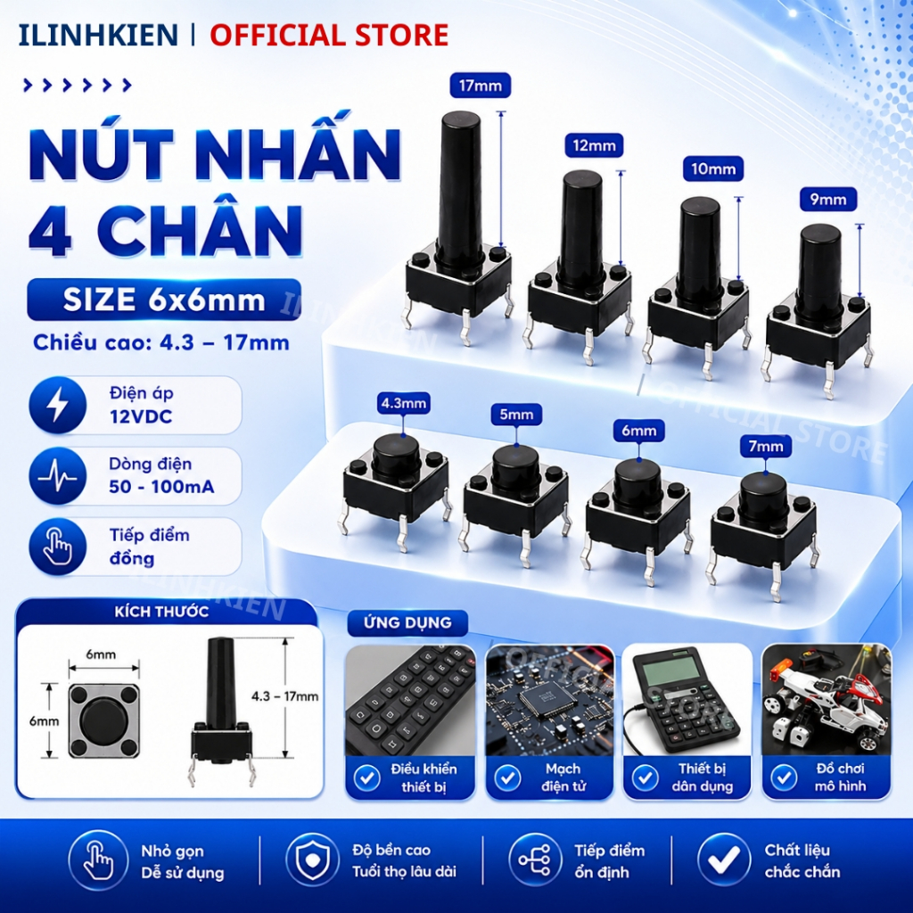 Nút nhấn 4 chân 6x6 đầy đủ các giá trị tiếp điểm đồng chính hãng ilinhkien.