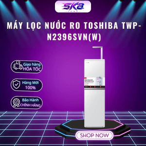 Máy lọc nước RO Toshiba TWP-N2396SVN(W) 10 lõi - Bảo Hành Chính Hãng 24 Tháng