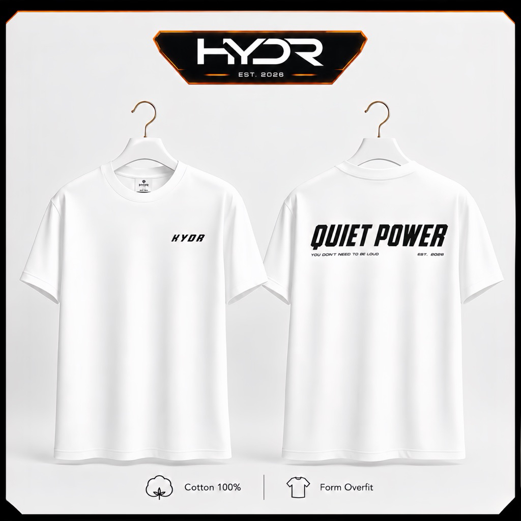Áo thun HYDR Quiet Power cotton 100% form Overfit unisex Nam Nữ, in nổi Cao thành | HYDR - QP