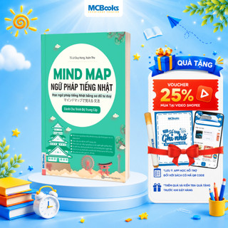Sách - Mind Map Ngữ Pháp Tiếng Nhật – Học Ngữ Pháp Tiếng Nhật Qua Sơ Đồ Tư Duy – Dành Cho Trình Độ Trung Cấp