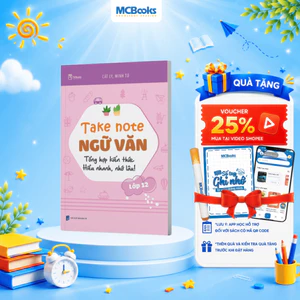 Sách - Take note ngữ văn lớp 12 - Tổng hợp kiến thức, hiểu nhanh nhớ lâu