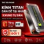 Kính Cường Lực iPhone Titan Khung Tự Dán, Cảm Ứng Mượt, Tặng Bộ Vệ Sinh, Bảo Hành 1 Đổi 1, TT_01