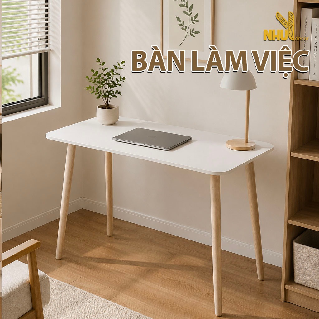 Bàn làm việc chân gỗ tự nhiên NHU Y DECOR , bàn học chắc chắn lắp ráp đơn giản mặt bàn trắng sang trọng