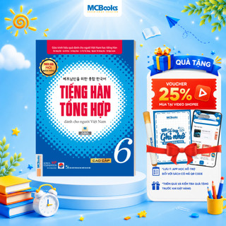 Sách - Tiếng Hàn Tổng Hợp Dành Cho Người Việt Nam Trình Độ Cao Cấp 6 - Bản Màu Mới