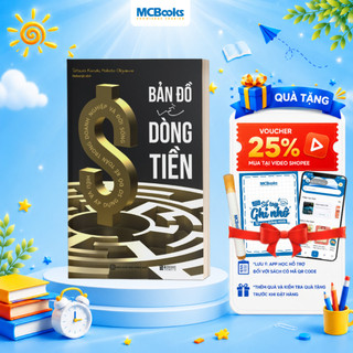 Sách - Bản Đồ Về Dòng Tiền: Hiểu Và Áp Dụng Sơ Đồ Kế Toán Trong Doanh Nghiệp Và Đời Sống - Bizbooks