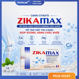 Canxi Citrate Zikamax, D3K2 & Magie – Hấp Thu Canxi Tối Ưu, Hỗ Trợ Xương Chắc Khỏe, Ngừa Loãng Xương
