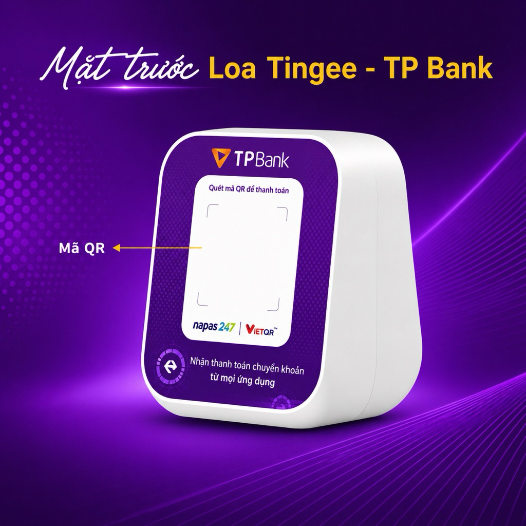 Loa TP Bank - Loa đọc thông báo chuyển khoản về thẳng trực tiếp không qua trung gian