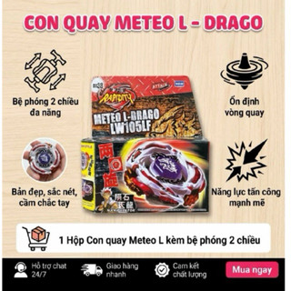 Con quay Meteo L-Drago, kèm bệ phóng 2 chiều đa năng,ổn định vòng quay, năng lực tấn công mạnh mẽ, bản đẹp
