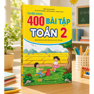 Sách - Tuyển Chọn 400 Bài Tập Toán 2 - Biên soạn theo chương trình GDPT mới - ndbooks