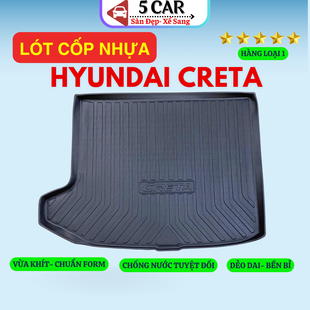 LÓT CỐP xe Hyundai Creta 2022 - Nay, nhựa dẻo siêu đẹp, siêu bền, chống thấm nước, không mùi, vừa khít xe