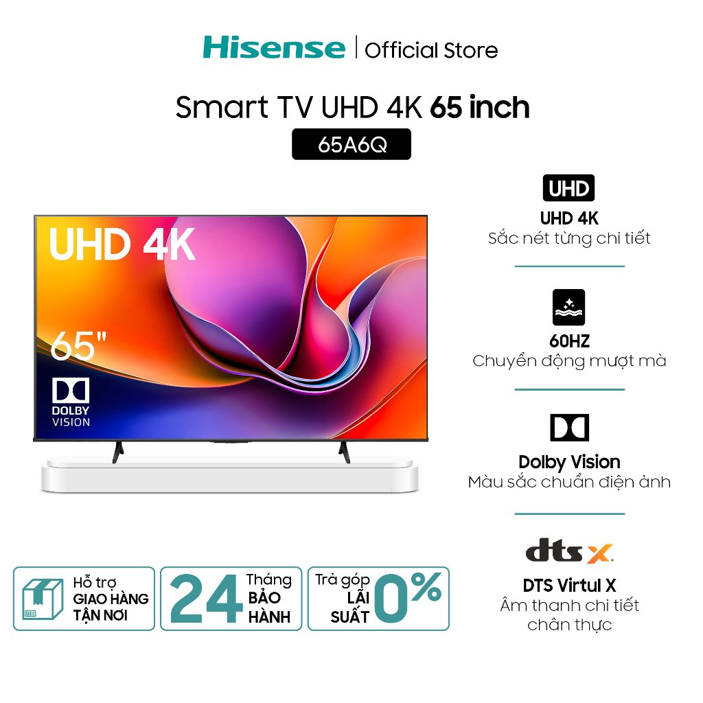 [UHD 4K 65 inch] Smart Tivi Hisense 65A6Q - Hàng Chính Hãng - Bảo Hành 2 Năm - Miễn Phí Giao Hàng Tận Nơi