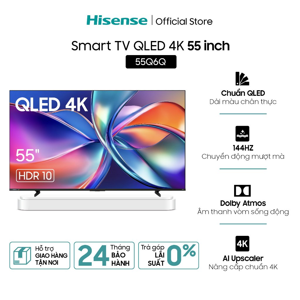[QLED 4K 55 inch] Smart Tivi Hisense 55Q6Q - Hàng Chính Hãng - Bảo Hành 2 Năm - Miễn Phí Giao Hàng Tận Nơi
