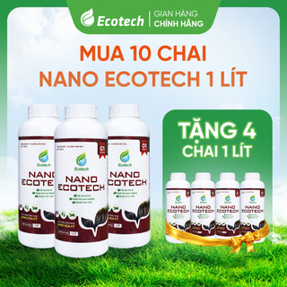 [Mua 10 Tặng 4] Phân Bón NPK NANO ECOTECH Chai 1 Lít - Kích Rễ Mạnh, Bung Đọt Nhanh, Xanh Cây Dày Lá