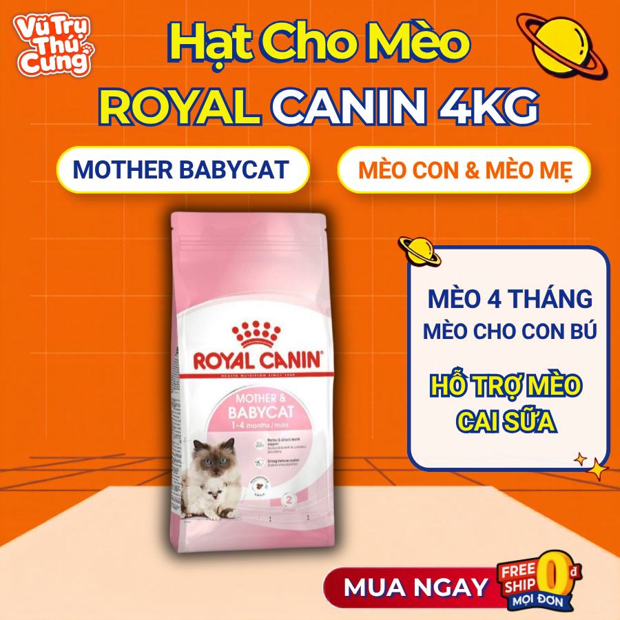 (4Kg) Hạt Cho Mèo Con Royal Canin Mother & BabyCat