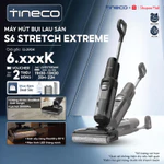 [KOLs Live] Máy hút bụi lau sàn khô ướt Tineco Floor One S6 Stretch Pro / S6 Stretch Max / S6 Stretch Extreme — ảnh 2