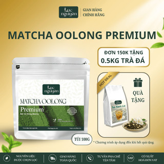 Bột Trà Olong Matcha Premium Lục Nguyên Ít Chát, Hậu Ngọt Thanh, Chuyên Pha Chế Signature (100g)