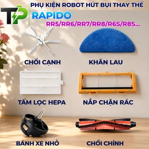 PHỤ KIỆN ROBOT HÚT BỤI THAY THẾ RAPIDO RR5/RR6/RR7/RR8/R6S/R8S( CHỔI CẠNH , LỌC , KHĂN LAU , CHỔI CHÍNH , GOM RÁC )...