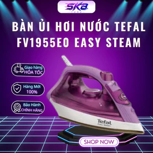 Bàn ủi hơi nước Tefal FV1955E0 Easy Steam công suất 1400W mặt đế Ceramic chống dính - Bảo Hành 24 Tháng