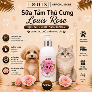 Sữa Tắm Cho Chó Mèo Louis Rose 300-500ml, Sữa Tắm Thú Cưng Dưỡng Lông Khử Mùi Chính Hãng