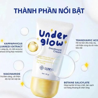 Kem Dưỡng Trắng Nách Lunys Under Glow Chính Hãng Hỗ Trợ Mờ Thâm, Khử Mùi Dùng Cho Nách Bikini Khuỷu Tay 30g