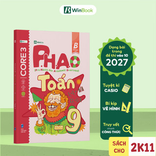 Sách ôn lí thuyết cho 2k12 - P.H.A.O (Pro Hacks for Academic Overload) Toán 9 - Xuất phát sớm vào 10 | WinBook