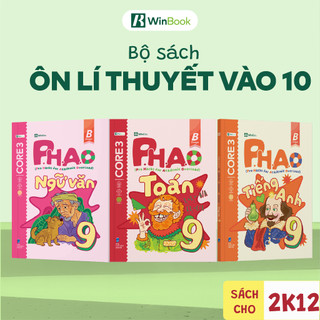 Sách ôn lí thuyết cho 2k12 - Bộ sách P.H.A.O lớp 9 môn Toán, Văn, Anh - Xuất phát sớm vào 10 | WinBook
