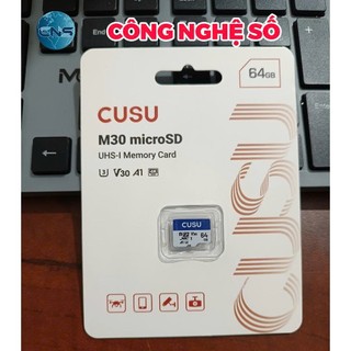 [KHUYẾN MÃI SỐC] Thẻ Nhớ 64G CUSU Dùng Cho Camera, Điên Thoại, Máy Ảnh, Flycam Chính Hãng Bảo Hành 5 Năm